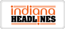 Indiana Headlines
