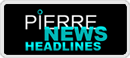 Pierrenewsheadlines
